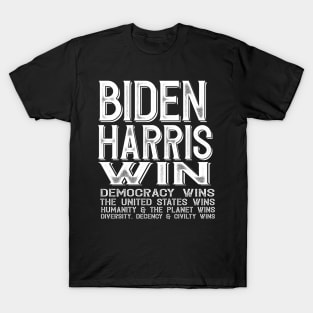 Biden Harris Win T-Shirt